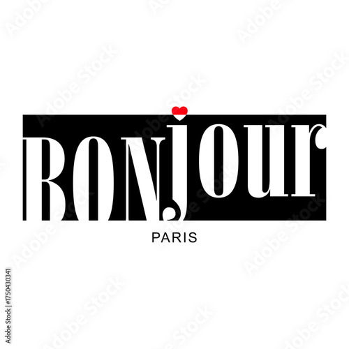 Modern French typography art with the word “Bonjour Paris” in a bold black-and-white design accented by a red heart. Perfect for fashion prints, posters, or minimalist wall art with Parisian flair.