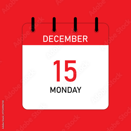 Calendar date 15 December, Monday | Isolated vector icon on red background | Red day calendar with straight line binding with space for text