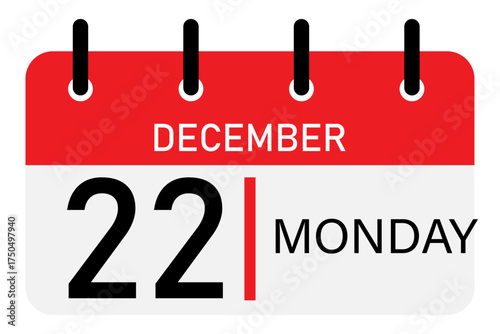 Day calendar with date December 22, Monday | Vector illustration flat daily calendar icon | Date and time, day, month | Holiday | Start up icon with red divider
