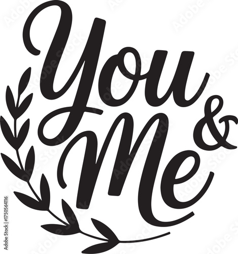 Elegant you and me script lettering design element