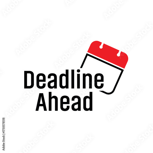 deadline ahead sign