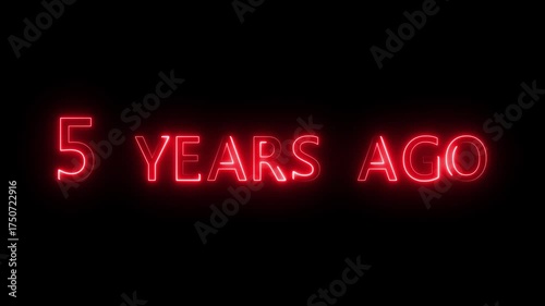 Neon 5 years ago text icon animation. Neon effects text animation on black background.