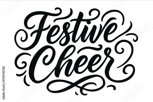 Festive Calligraphy Art. Festive Cheer. Elegant modern calligraphy lettering with bold and saturated thick