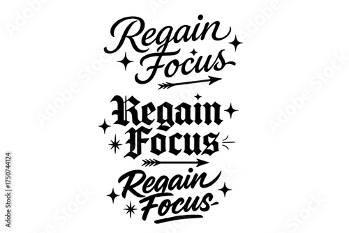 Regain Focus Calligraphy. Regain Focus. Create a calligraphy lettering illustration of the phrase: Regain