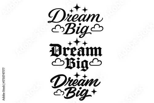 Dream Big Calligraphy. Dream Big. Create a calligraphy lettering illustration of the phrase: Dream Big. Render