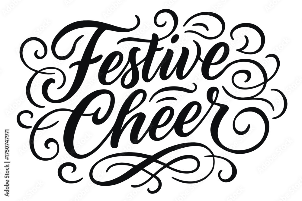Fototapeta premium Festive Calligraphy Art. Festive Cheer. Elegant modern calligraphy lettering with bold and saturated thick