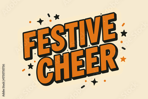 Retro Festival Stickers. Festive Cheer. retro sticker block lettering, bold cut-out outline, slight