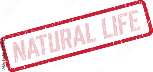 An authentic looking red rubber stamp with a grunge effect clearly displays the words NATURAL LIFE on a simple white backdrop