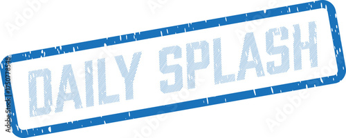 A distinct blue rectangular rubber stamp featuring a grunge texture and the clear words DAILY SPLASH