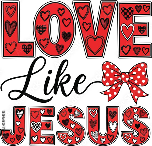"Love Like Jesus SVG - Red Heart Lettering Christian Faith Design PNG"