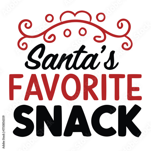 Santa's favorite snack holiday themed design image
