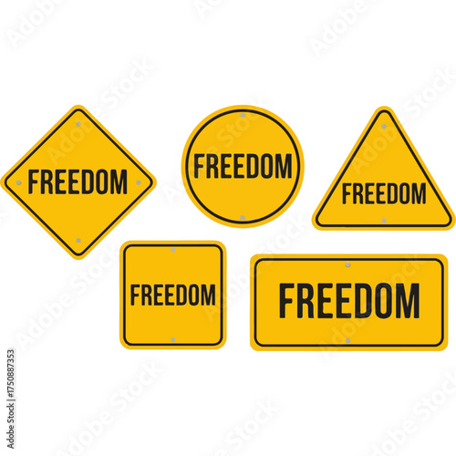 Freedom signs in various shapes and sizes with yellow background and black text.