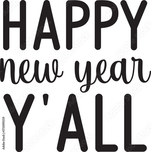 Happy new year y'all svg