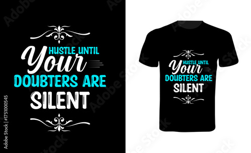 Typography t shirt design, motivational typography t shirt design, inspirational quotes t-shirt design.
