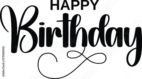 Happy Birthday script text with flourish on white background Keywords: happy birthday