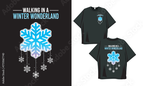 Walking in a Winter Wonderland - Magical Snowflake Graphic Tee