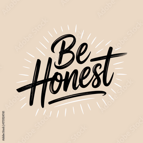 Inspirational handwritten typography featuring the quote be honest radiating positive vibes on a soft beige backdrop vector
