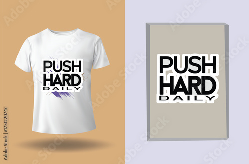 T shirt with bold text push hard daily abstract paint strokes clothing apparel