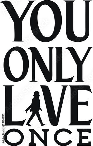 The famous saying “You only live once” displayed in bold black letters on a white background, symbolizing adventure and living fully.