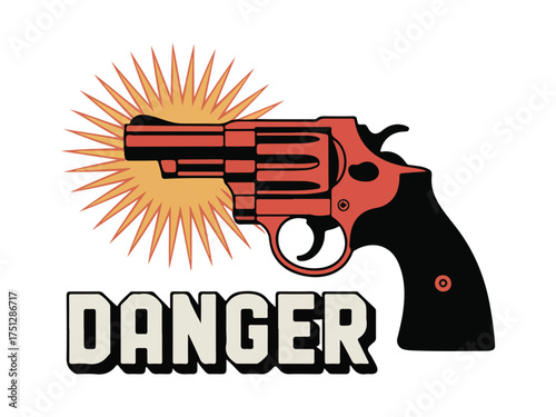Retro Style Illustration of a Revolver with Sunburst and Danger Text