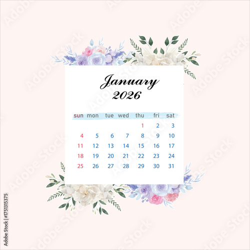 January 2026 Calendar Template - New year calendar design with Watercolor Floral Frame Monthly Planner with Soft Pastel Flowers