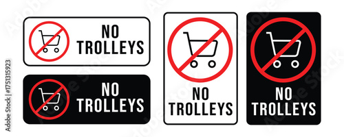 collection of no trolleys signs. prohibition shopping cart symbol. vector illustration 