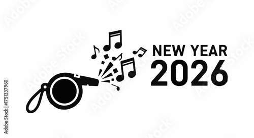 Whistle blows in the new year with musical notes, celebrating 2026 with excitement.