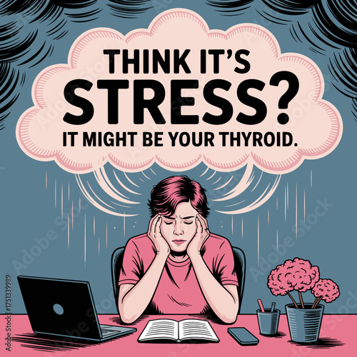 Think It’s Stress It Might Be Your Thyroid Awareness Design