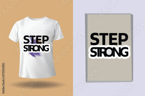 T shirt with text step strong abstract paint splashes clothing apparel