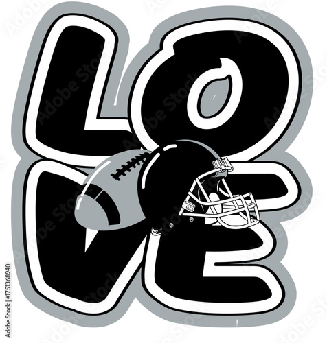 LOVE written in bold rounded letters with a football And helmet at the center of the word. Sports graphic design for fans, with  silver and black colors, perfect for football enthusiasts