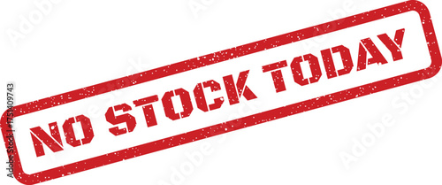 A bold red grunge rubber stamp shows NO STOCK TODAY message indicating temporary product unavailability