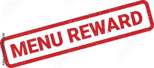A red grunge texture rubber stamp with the words MENU REWARD highlighting special promotions or loyalty