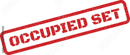 Distressed rectangular stamp with the text OCCUPIED SET, perfect for production environments or film studio use