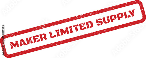 Distressed red rectangle stamp featuring MAKER LIMITED SUPPLY to denote exclusive or scarce products