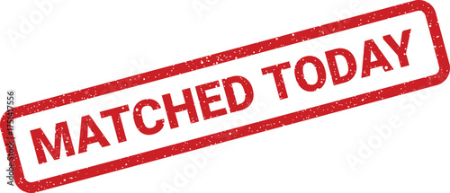 Distressed red rectangle stamp marking a successful match that occurred on the current day