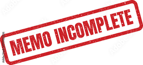 Distressed red rubber stamp imprint featuring the word INCOMPLETE within a rectangular border, denoting status