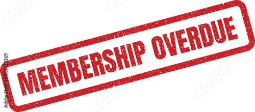 Distressed textured rubber stamp impression displaying the bold text MEMBERSHIP OVERDUE within a rectangular outline for notices