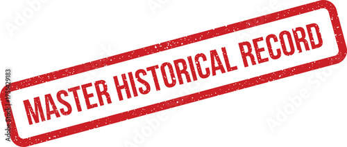 Grunge effect rubber stamp displaying the significant phrase master historical record for archival documentation