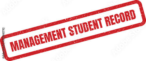Grungy red rubber stamp displaying management student record text for academic institution administration