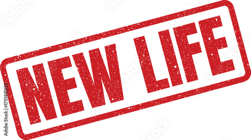 Grungy red rubber stamp with NEW LIFE text, representing rebirth, renewal, or a significant fresh start