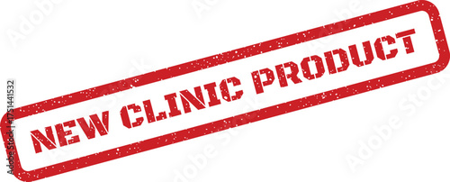 Grungy rubber stamp with NEW CLINIC PRODUCT text for healthcare advertisements or product launch announcements