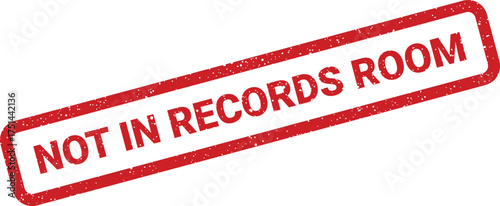 Official red rubber stamp with grunge texture clearly stating NOT IN RECORDS ROOM for document management