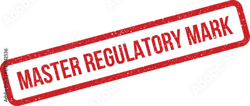 Rectangular distressed rubber stamp displaying a master regulatory mark for compliance and official declarations