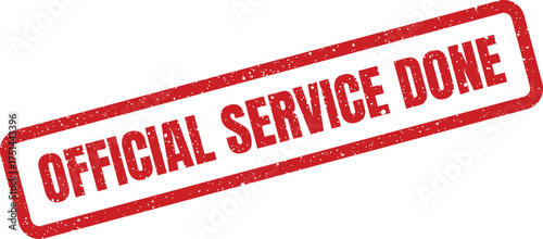 Red distressed rectangular stamp mark with the words official service done, indicating completion
