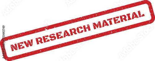 Red distressed rubber stamp impression displaying the words NEW RESEARCH MATERIAL for official documents