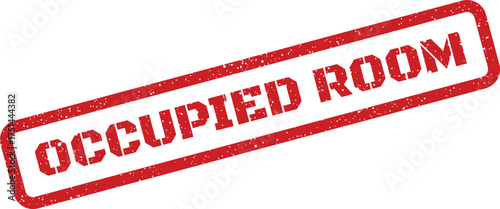Red grunge effect rubber stamp impression displaying the message OCCUPIED ROOM for various private spaces