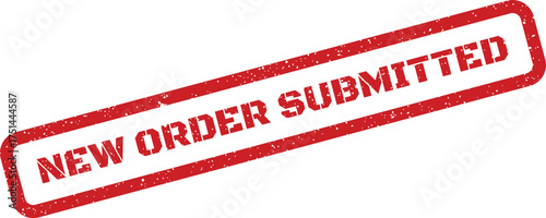 Red grunge rubber stamp clearly showing NEW ORDER SUBMITTED text, ideal for e commerce confirmations and tracking