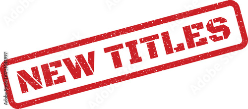 Red grunge rubber stamp mark with the words new titles across a diagonal orientation
