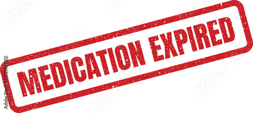 Red grunge stamp with the phrase medication expired inside a rectangular border indicating a health status