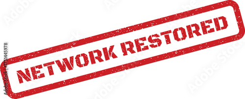 Red rectangular rubber stamp impression displaying the message NETWORK RESTORED with a grunge texture effect, indicating service recovery